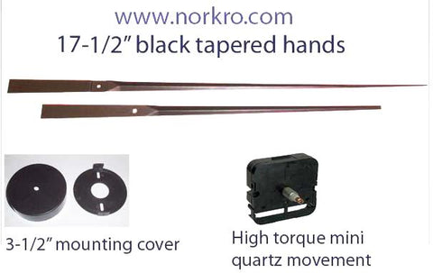 17-1/2" Black tapered hands and high torque movement & mounting cup